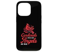 Cardinals Appear When Angels Are Near Bird Lovers Quote Case for iPhone 13 Pro