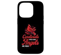 Cardinals Appear When Angels Are Near Bird Lovers Quote Case for iPhone 14 Pro