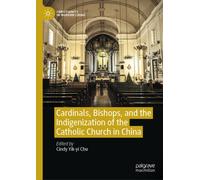 Cardinals, Bishops, and the Indigenization of the Catholic Church in China