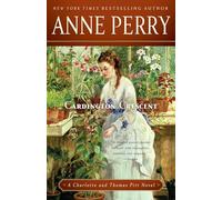 Cardington Crescent: A Charlotte and Thomas Pitt Novel: 8