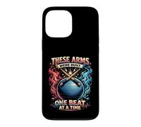 Cardio Drumming These Arms Were Built One Beat At A Time Case for iPhone 13 Pro Max