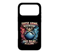 Cardio Drumming These Arms Were Built One Beat At A Time Case for iPhone 17 Pro Max