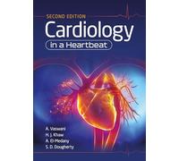 Cardiology in a Heartbeat, second edition