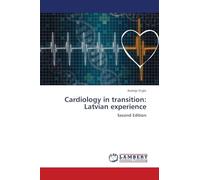 Cardiology in transition: Latvian experience