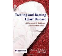 Cardiology Medication: A Consumer'S: A Consumer's Guide To Cardiac Medicines