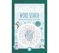 Cardiology Word Puzzle Books: Word Searches with easy to read about Cardiology, and More |6X9 inches, 110 pages, | 50+ Puzzles Gift for vacations and holidays