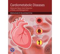 Cardiometabolic Diseases: Molecular Basis, Early Detection of Risks, and Management