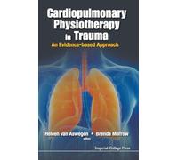 Cardiopulmonary Physiotherapy In Trauma: An Evidence-Based Approach