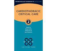 Cardiothoracic Critical Care – Oxford Specialist Handbooks in Critical Care