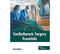 Cardiothoracic Surgery Essentials