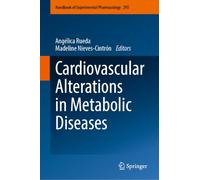 Cardiovascular Alterations in Metabolic Diseases (Handbook of Experimental Pharmacology, 293)