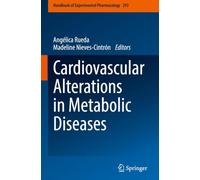 Cardiovascular Alterations in Metabolic Diseases (Handbook of Experimental Pharmacology, 293)