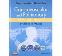 Cardiovascular and Pulmonary Physical Therapy: Evidence to Practice