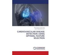 CARDIOVASCULAR DISEASE DETECTION USING OPTIMAL FEATURE SELECTION