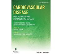 Cardiovascular Disease: Diet, Nutrition and Emerging Risk Factors (British Nutrition Foundation)