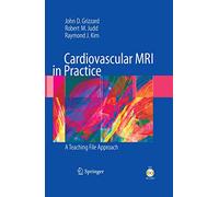 Cardiovascular MRI in Practice: A Teaching File Approach