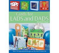 Cards for Men & Boys: Over 70 Inspirational Designs for the Men in Your Life