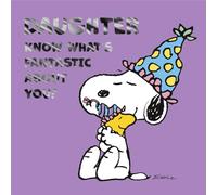 Cards Hallmark Peanuts Snoopy Daughter Birthday Know what's fantastic about you?