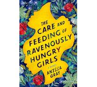 Care and Feeding of Ravenously Hungry Girls, The