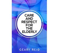 Care and Respect for the Elderly: Do something that will make Geary Reid feel happy that someone cares for those who cared for them in time past, by caring for any elderly persons in your surrounding