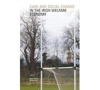 Care and Social Change in the Irish Welfare Economy