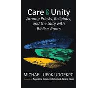 Care and Unity Among Priests, Religious, and the Laity with Biblical Roots