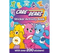 Care Bears Sticker Activity Book: New for 2027: A creative activity book packed with over 200 stickers! The perfect gift for kids aged 5, 6, 7, 8, 9 and up!