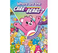 Care Bears: Where are the Care Bears? A Search & Find Book