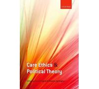 Care Ethics and Political Theory by Daniel Engster (English) Hardcover Book