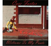 Care Factor - Welcome to My Pants