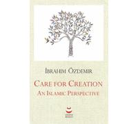 Care for Creation: An Islamic Perspective