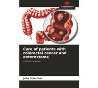 Care of patients with colorectal cancer and enterostoma: A literature review