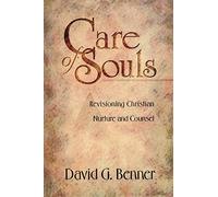 Care of Souls: Revisioning Christian Nurture and Counsel