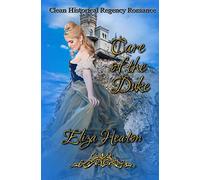 Care of the Duke: Clean Historical Regency Romance