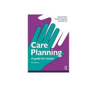 Care Planning: A guide for nurses