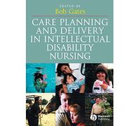 Care Planning and Delivery in Intellectual Disability Nursing