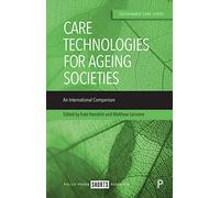 Care Technologies for Ageing Societies: An International Comparison (Sustainable Care)