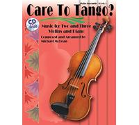 Care to Tango?, Bk 1 (Book & CD): Music for Two and Three Violins and Piano