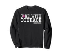 Care With Courage Breast Cancer Awareness Support Nurse RN Sweatshirt