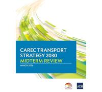 CAREC Transport Strategy 2030 Midterm Review