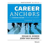 Career Anchors, 4e Part Wkbk: The Changing Nature of Careers Participant Workbook (Jossey-Bass Leadership Series)