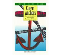 Career Anchors - Discovering Your Real Values Rev (Copyright 1993) (Pfeiffer Career Series)