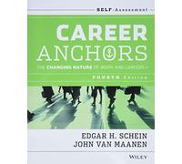 Career Anchors: The Changing Nature of Careers Self Assessment
