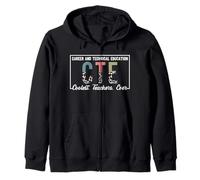 Career And Technical Education CTE Coolest Teachers Ever Zip Hoodie