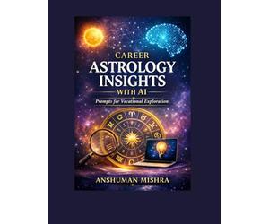Career Astrology Insights with AI: Ethical Data-Informed Prompts for Vocational Exploration and Self-Reflection