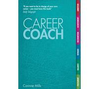 Career Coach: Your Personal Workbook for a Better Career by Corinne Mills (2011-10-10)