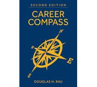 Career Compass, Second Edition: Navigating the Navy's Officer Promotion and Assignment System (Blue & Gold Professional Library)