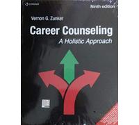 CAREER COUNSELING : A HOLISTIC APPROACH, 9TH EDITION