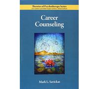 Career Counseling (Theories of Psychotherapy Series)