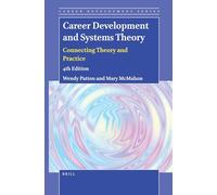 Career Development and Systems Theory: Connecting Theory and Practice (4th Edition): 10